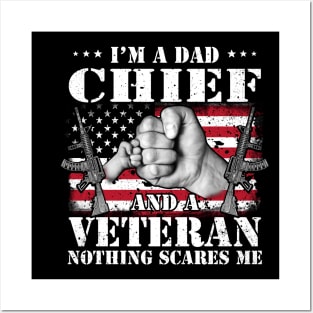 Vintage American Flag I'm A Dad Chief And A Veteran Nothing Scares Me Happy Fathers Day Veterans Day Posters and Art